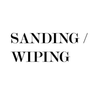 Sanding/Wiping